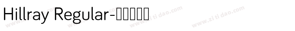 Hillray Regular字体转换